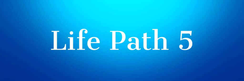 Life Path 5