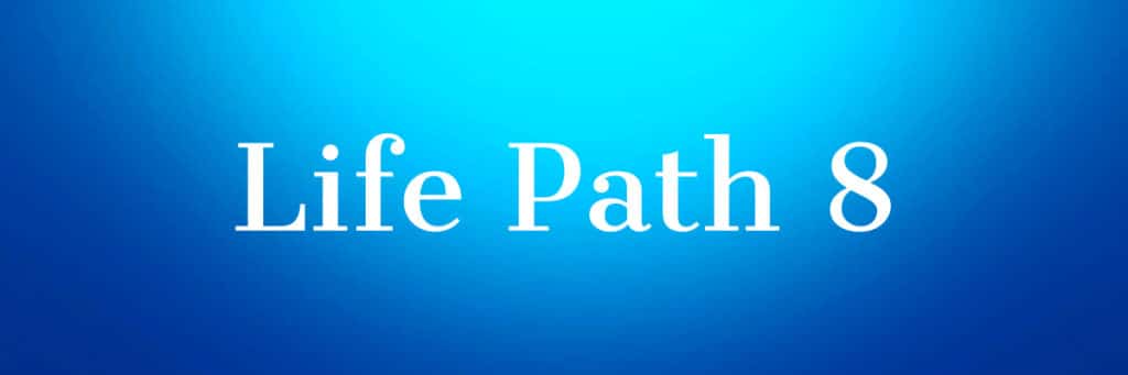 Life Path 8