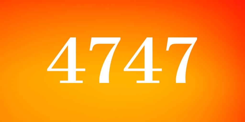 4747 Numéro de l'ange